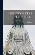 The City of the Seven Hills