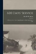 600 Days' Service; a History of the 361st Infantry Regiment of the United States Army
