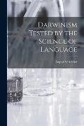 Darwinism Tested by the Science of Language