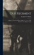Our Regiment: A History of the 102d Illinois Infantry Volunteers, With Sketches of the Atlanta Campa