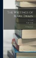 The Writings of Mark Twain: A Tramp Abroad; Volume II