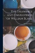 The Drawings and Engravings of William Blake
