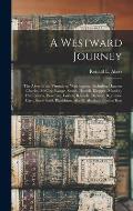 A Westward Journey: The Akers From Virginia to Washington: Including Data on Charles, McCoy, Range, Smith, Howell, Klepper, Mead(e), Humph