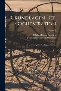 Grundlagen der Orchestration; mit Notenbeispielen aus eigenen Werken; Volume 1