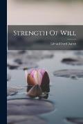 Strength Of Will