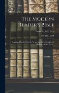 The Modern Reader's Bible: A Series of Works From the Sacred Scriptures Presented in Modern Literary Form...; Volume 10, 1896, no. 1