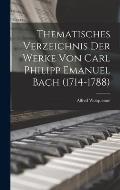 Thematisches Verzeichnis der Werke von Carl Philipp Emanuel Bach (1714-1788)