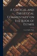 A Critical and Exegetical Commentary on the Book of Esther