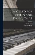 Concerto for Violin and Piano, op. 28