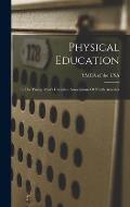 Physical Education: In The Young Men's Christian Associations Of North America