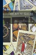 The Asuri-Kalpa: A Witchcraft Practice of the Atharva-Veda