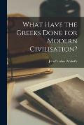 What Have the Greeks Done for Modern Civilisation?