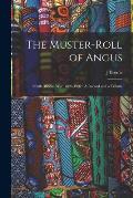 The Muster-Roll of Angus: South African War, 1899-1902: A Record and a Tribute