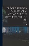 Brackenridge's Journal of a Voyage up the River Missouri in 1811