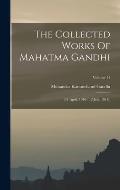 The Collected Works Of Mahatma Gandhi: (11 April, 1910 - 12 July, 1911).; Volume 11