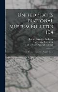 United States National Museum Bulletin 104: The Foraminifera of the Atlantic Ocean