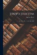 Joseph Joachim: Bd. 1831-1856. - 2. Bd. 1856-1907