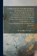 Campagne Du Navire L'Espoir De Honfleur 1503-1505. Relation Authentique Du Voyage Du Capitaine De Gonneville ?s Nouvelles Terres Des Indes, Publ. Avec