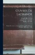 OEuvres De Lagrange: Th?orie Des Fonctions Analytiques, Contenant Les Principes Du Calcul Diff?rentiel ... 4. ?d