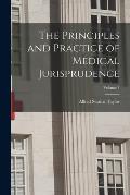 The Principles and Practice of Medical Jurisprudence; Volume 1
