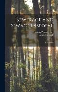 Sewerage and Sewage Disposal; a Textbook