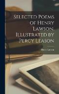 Selected Poems of Henry Lawson. Illustrated by Percy Leason