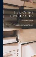 Lives Of The English Saints: St. Gilbert, St. Wilfred, St. German, Stephen Langton - V. 3. St. Stephen, Abbot, 2nd Ed. St. Augustine