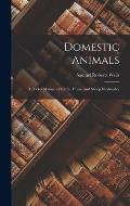 Domestic Animals; a Pocket Manual of Cattle, Horse, and Sheep Husbandry
