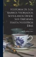 Historia De Los Barros Vidriados Sevillanos Desde Sus Or?genes Hasta Nuestros D?as