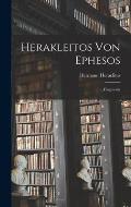 Herakleitos Von Ephesos: Fragments