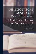 Die Exegetische Terminologie Der J?dischen Traditionsliteratur, Volumes 1-2