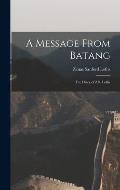 A Message From Batang: The Diary of Z.S. Loftis