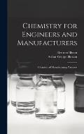 Chemistry for Engineers and Manufacturers: Chemistry of Manufacturing Processes