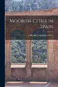 Moorish Cities in Spain