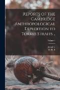 Reports of the Cambridge Anthropological Expedition to Torres Straits ..; Volume 6