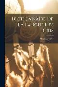 Dictionnaire De La Langue Des Cris