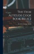 The High Altitude Cook Book, Issue 2