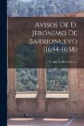 Avisos De D. Jer?nimo De Barrionuevo (1654-1658)