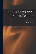 The Psychology of the Future