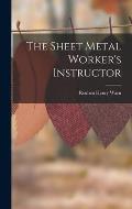 The Sheet Metal Worker's Instructor