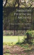 Mississippi Provincial Archives: English Dominion; Volume 1