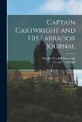 Captain Cartwright and His Labrador Journal