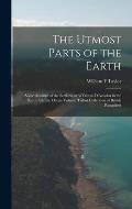 The Utmost Parts of the Earth: Some Account of the Settlement of Tristan D'Acunha in the South Atlantic Ocean Volume Talbot Collection of British Pam