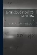Introduction to Algebra: For the use of Secondary Schools and Technical Colleges