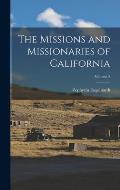 The Missions and Missionaries of California; Volume 2