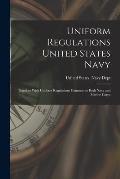Uniform Regulations United States Navy: Together With Uniform Regulations Common to Both Navy and Marine Corps
