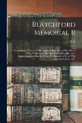 Blatchford Memorial II: A Genealogical Record of the Family of Rev. Samuel Blatchford, D.D., With Some Mention of Allied Families, Also Autobi