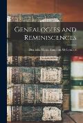 Genealogies and Reminiscences