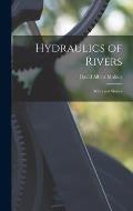 Hydraulics of Rivers: Weirs and Sluices