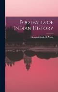 Footfalls of Indian History